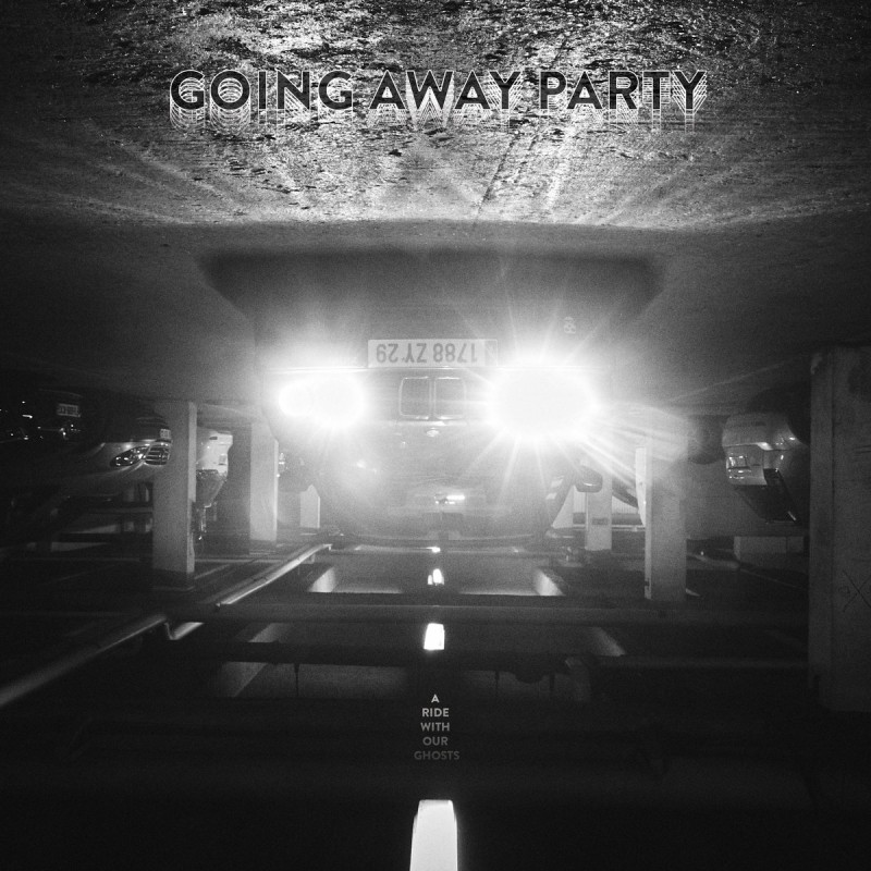 GOING AWAY PARTY - A Ride With Our Gosts Lp