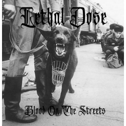 LETHAL DOSE - Blood On The...