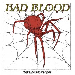 BAD BLOOD - The Bad King...