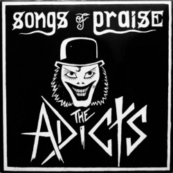 THE ADICTS - Songs Of...