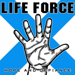 LIFE FORCE - Hope And...