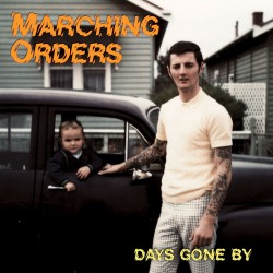 MARCHING ORDERS - Days Gone...