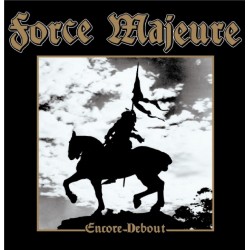 FORCE MAJEURE - Encore...