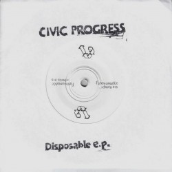 CIVIC PROGRESS - Disposable Ep