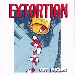 Extortion ‎– Get Fucked 5"